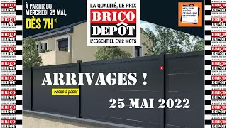 Le catalogue des arrivages Brico Dépot du 25 mai 2022 [upl. by Idnym977]