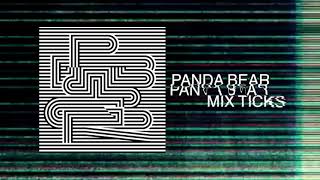 Panda Bear  Mix Ticks [upl. by Atiroc]