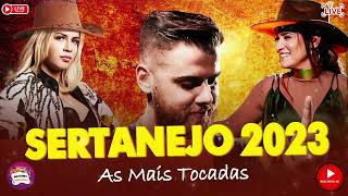 MELHORES MÚSICAS DO SERTANEJO 2023 🎼 TOP SERTANEJO 2023  AS MAIS TOCADAS 2023 [upl. by Ailegna719]