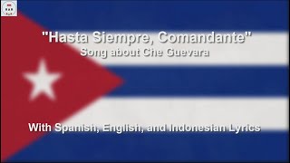 Hasta Siempre Comandante  Song about Che Guevara  With Lyrics [upl. by Divaj241]