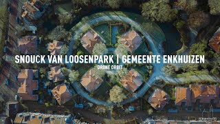 2021 ENKHUIZEN IN BEELD 12  SNOUCK VAN LOOSENPARK GEMEENTE ENKHUIZEN  2021 DJI DRONE ORBIT [upl. by Zeuqcaj]