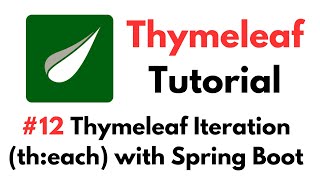 Thymeleaf Tutorial 12 Thymeleaf Looping or Iteration theach with Spring Boot [upl. by Aimil]