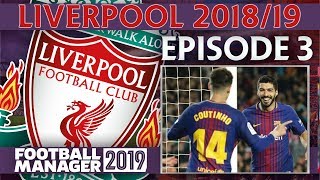 LIVERPOOL  PART 3  THE REUNION  FOOTBALL MANAGER 2019 [upl. by Atiekram]