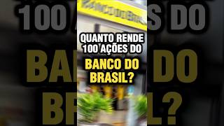 🚨 Quanto rende 100 ações de Banco do Brasil E 1000 ações Ações Bbas3 Bancodobrasil dividendos [upl. by Lienet921]