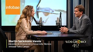 Martín Sackmann en Infobae Talks Campo [upl. by Nhojleahcim]