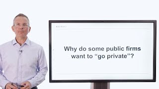 Killik Explains Why do public firms go private [upl. by Olotrab]