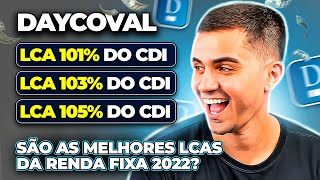 LCA DAYCOVAL 105 DO CDI  R200 BÔNUS AS MELHORES LCIS DA RENDA FIXA ESTÃO NO DAYCOVAL [upl. by Alel755]