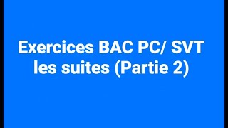 Exercices BAC suites numériques partie 2 [upl. by Bertero]