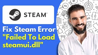 How to Fix Steam Error Failed To Load steamuidll [upl. by Farica342]