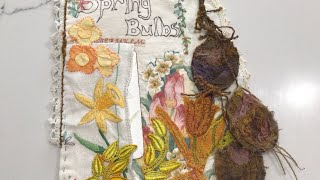 Finishing my spring bulbs page roxysjournalofstitchery vol 6 slowstitching [upl. by Nitnerb]