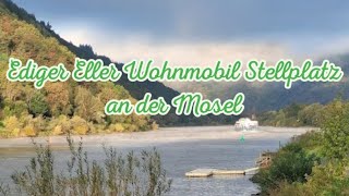 Ediger Eller Wohnmobil Stellplatz an der Mosel [upl. by Rider466]