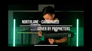 Northlane  Carbonized Cover by PROPHETERS [upl. by Vaughn]