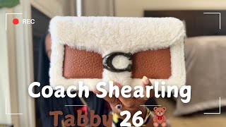 COACH SHEARLING BAG  TABBY 26 🧸🧸✨✨✨ [upl. by Jeniece412]