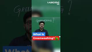 What is Greenwashing Greenwashing Explained UPSC Environment Current Affairs [upl. by Auqeenahs]