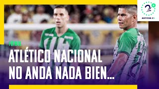 Crisis en Atlético Nacional por fiestas indisciplina y más [upl. by Nosiddam]