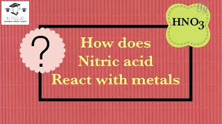 How does Nitric acid reacts with metals [upl. by Bosch]