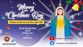 Merry Christmas Day Colegio El Minuto de Dios Siglo XXI [upl. by Kenway646]