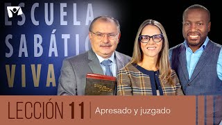 Escuela Sabática Viva 📖 Lección 11  Apresado y juzgado 3° trimestre 2024 [upl. by Michey816]