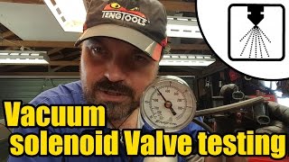 Vacuum Solenoid Valve testing 1213 [upl. by Dronski]