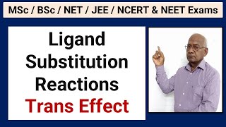 Ligand Substitution Reactions quot Trans Effectquot I Coordination Chemistry I Dr H C Gupta [upl. by Harper]