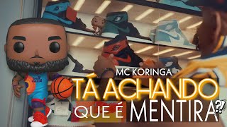 Ta Achando Que é Mentira  Mc Koringa Prod Joker Beats [upl. by Merril]