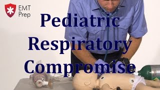 AEMT I99 Paramedic  Advanced Skills Pediatric Respiratory Compromise EMTprepcom [upl. by Fenn854]