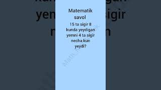 Qiziqarli matematik savol [upl. by Pelagias]