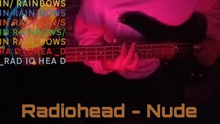 Radiohead  Nude  bass cover [upl. by Fabyola83]