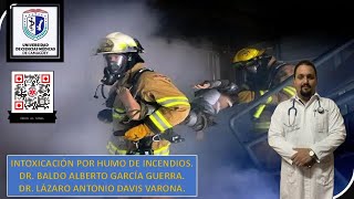 INTOXICACIÓN POR HUMO DE INCENDIOS FISIOPATOLOGÍA Y TRATAMIENTO EN SALAS DE EMERGENCIAS [upl. by Annabelle330]