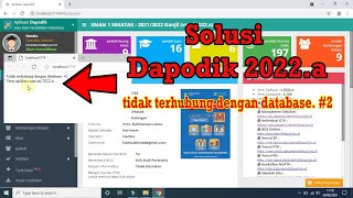 Cara Mengatasi Masalah Dapodik Tidak Terhubung dengan Database 2  Versi Aplikasi Saat ini 2022a [upl. by Doherty]