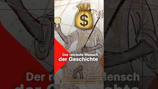 Der reichste Mensch der Geschichte ist …  Terra X [upl. by Norod]