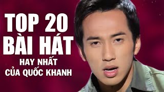 Top 20 Bài Hát Hay Nhất Sự Nghiệp Của Ca Sĩ Quốc Khanh  Liên Khúc Nhạc Hải Ngoại Hay Nhất [upl. by Armbrecht]