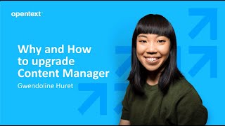 Why and how to upgrade to OpenText Content Manager [upl. by Leyla719]