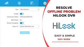 How to Solve Hilook DVR Offline Problem [upl. by Latimore]