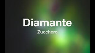 Zucchero  DIAMANTE  Karaoke Fair Use [upl. by Danae606]