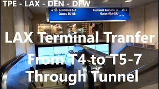 LAX tunnel connects Terminal 4 5 and 6 [upl. by Masha]