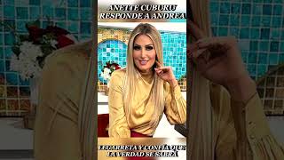 Anette Cuburu responde a Andrea Legarreta [upl. by Cilurzo129]