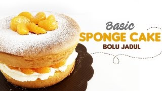 Basic Sponge Cake  Bolu Jadul Lembut tanpa SPBaking Powder Remake [upl. by Netsua]