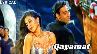 Qayamat Qayamat  Ajay Devgan  Urmila Matondkar  Alka Yagnik  Sukhwinder Singh  Lyrical Song [upl. by Daitzman96]