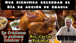 Que Significa Celebrar el día del PAVO Thanksgivings Day en USA los cristianos lo podemos celebrar [upl. by Shepard26]