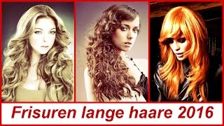 Frisuren lange haare 2016 [upl. by Namolos]