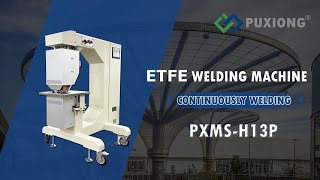 ETFE Welding Machines  PXMSH13P [upl. by Aihsilat]