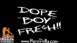 Rico Dolla  Dope Boy Fresh Thizzlercom EXCLUSIVE [upl. by Aztilem621]