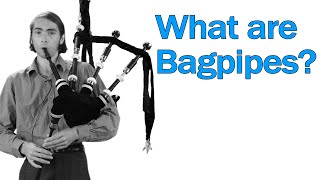 What are BAGPIPES [upl. by Letisha]