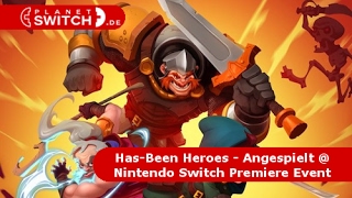 HasBeen Heroes  Angespielt  Nintendo Switch Premiere Event [upl. by Letney]