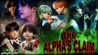 👑THE ALPHAS CLAIM👑 EP1 taekook yoonmin namjin ff series ftkaihope [upl. by Hairahcaz]