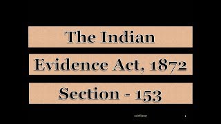 SECTION 153 OF EVIDENCE ACT [upl. by Mesics]