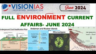 Full environment current affairs  June 2024  Vision IAS current affairs  June 2024  upsc2025 [upl. by Hamlet258]