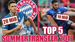 TOP 5 FIXE SOMMERTRANSFERS 2017 IN DER BUNDESLIGA  DEUTSCH HD [upl. by Trautman]