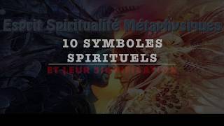 10 symboles spirituels et leur signification que vous devez connaître [upl. by Siraf321]